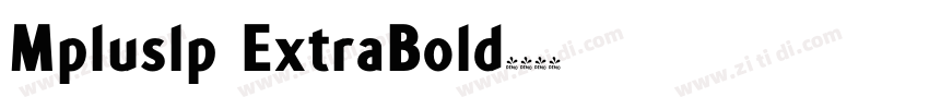 Mpluslp ExtraBold字体转换